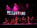 Dead Band - 2025-08-08 Scarlet Begonias, Landis Theater, NJ