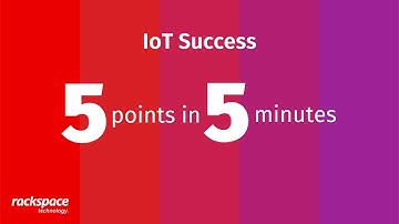 5 Points in 5 Minutes - IoT Success