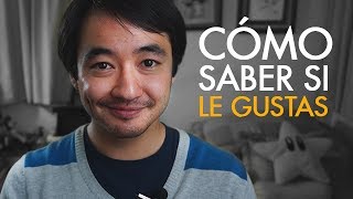 Cómo saber si le gustas a una mujer | #estuvida | Gaijin Plus