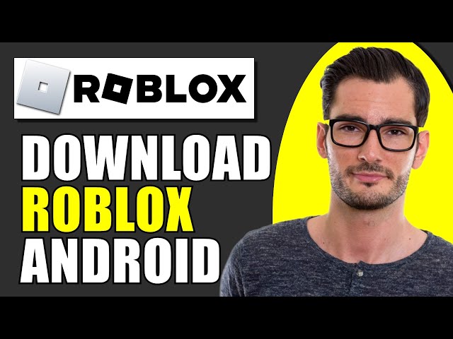 How To Download Roblox On Android 