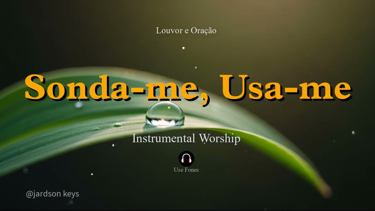 Fundo Musical Para Oração | SONDA-ME, USA-ME (Aline Barros) | Lindo PIANO Worship | 🎵