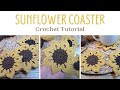 Crochet Sunflower Coaster Tutorial Easy Step By Step Guide Beginner Friendly Crochet Home Decor