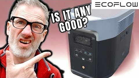 EcoFlow Delta 2 Max Unboxing and Review