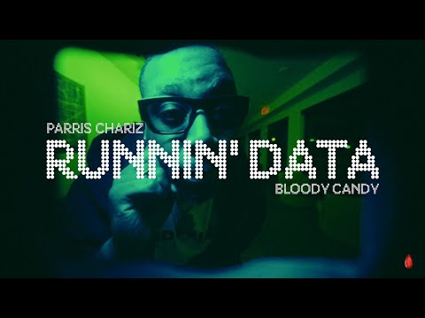 Obejrzyj bloody Candy & Parris Chariz - Runnin’ Data (Official Video) w YouTube