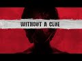 Nuthan  anjan  without a clue official lyric