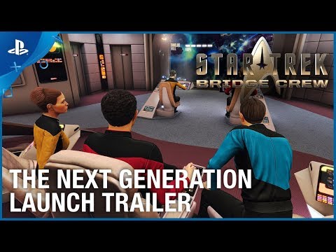 Star Trek: Bridge Crew - The Next Generation DLC - Launch Trailer | PS4, PS VR