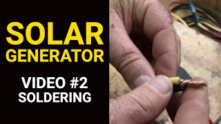 SOLAR GENERATOR VIDEO#2 Soldering SOLAR GENERATOR VIDEO#2 Soldering