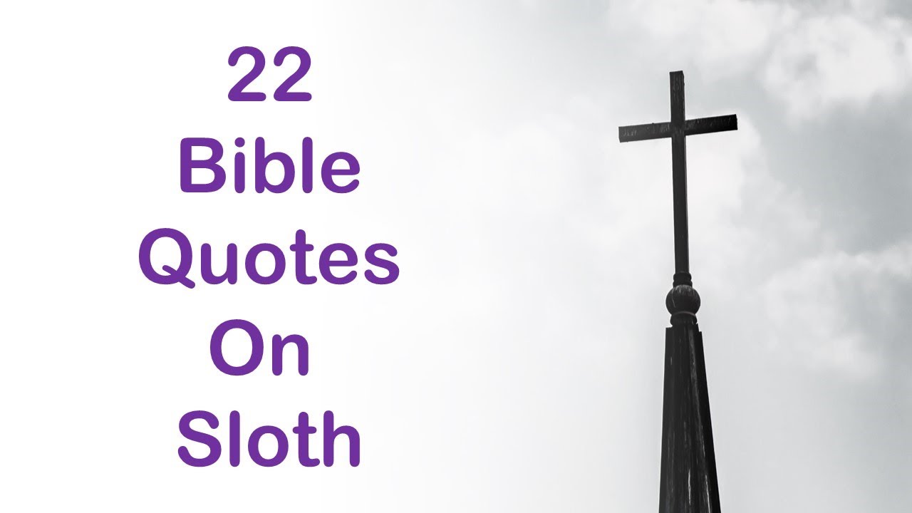 22 Bible Quotes on Sloth