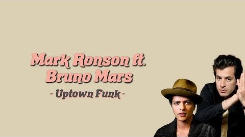 Thumbnail of Mark Ronson ft. Bruno Mars - Uptown Funk | Lirik Lagu dan Terjemahan