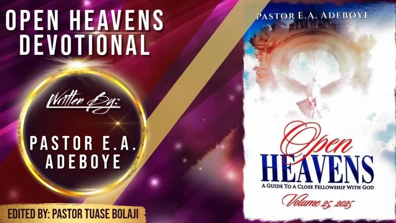 OPEN HEAVENS DEVOTIONAL - AUGUST 15, 2025. TOPIC: ALWAYS REFILL – PART ...