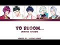 【A3】 To Bloom... - Winter Troupe 「KAN/ROM/ENG/IND