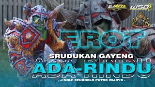 DJ BANTENGAN || ADA RINDU - SENGGOLO PUTRO WIJOYO || REZA FUNDURACTION