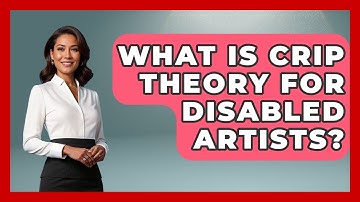What Is Crip Theory For Disabled Artists? - Your Disabled Truth
