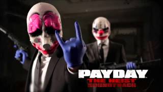 PAYDAY The Heist Soundtrack   Main Theme v2