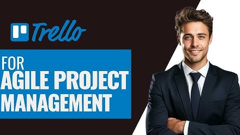 How To Use Trello For Agile Project Management In 2025 (Beginners Guide)