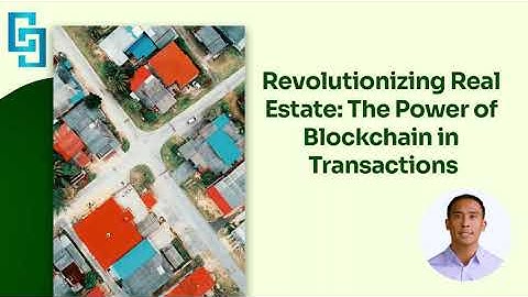 Revolutionizing Real Estate  The Power of Blockchain in Transactions