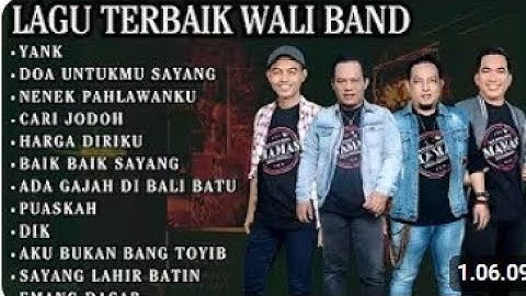 Nostalgia Lagu Terbaik Wali Band - Full Album | Lagu Wali Band Paling Hits yang Bikin Baper
