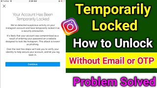 Your Account Has Been Temporarily Locked | Unlock Instagram Locked Account | Locked Insta Problem