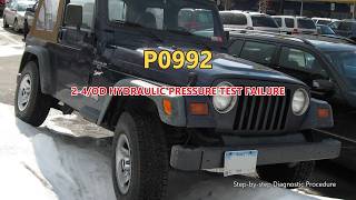 P0992 Jeep Wrangler - 2-4/Od Hydraulic Pressure Test Failure | Step-by-Step Diagnosis