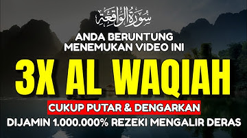 Surah Al-Waqiah (سورة الواقعة) — Attract Wealth & Abundance! | Rizq & Blessings