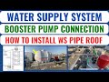 Water Supply Distribution On ROOF | Booster Pump Connection | GI Pipe For Water Supply | HINDI