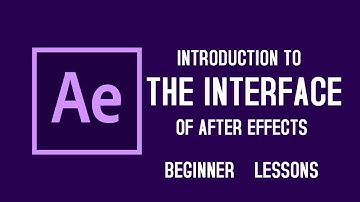 1 Introduction To After Effects Interface - After Effects Tutorials Beginner