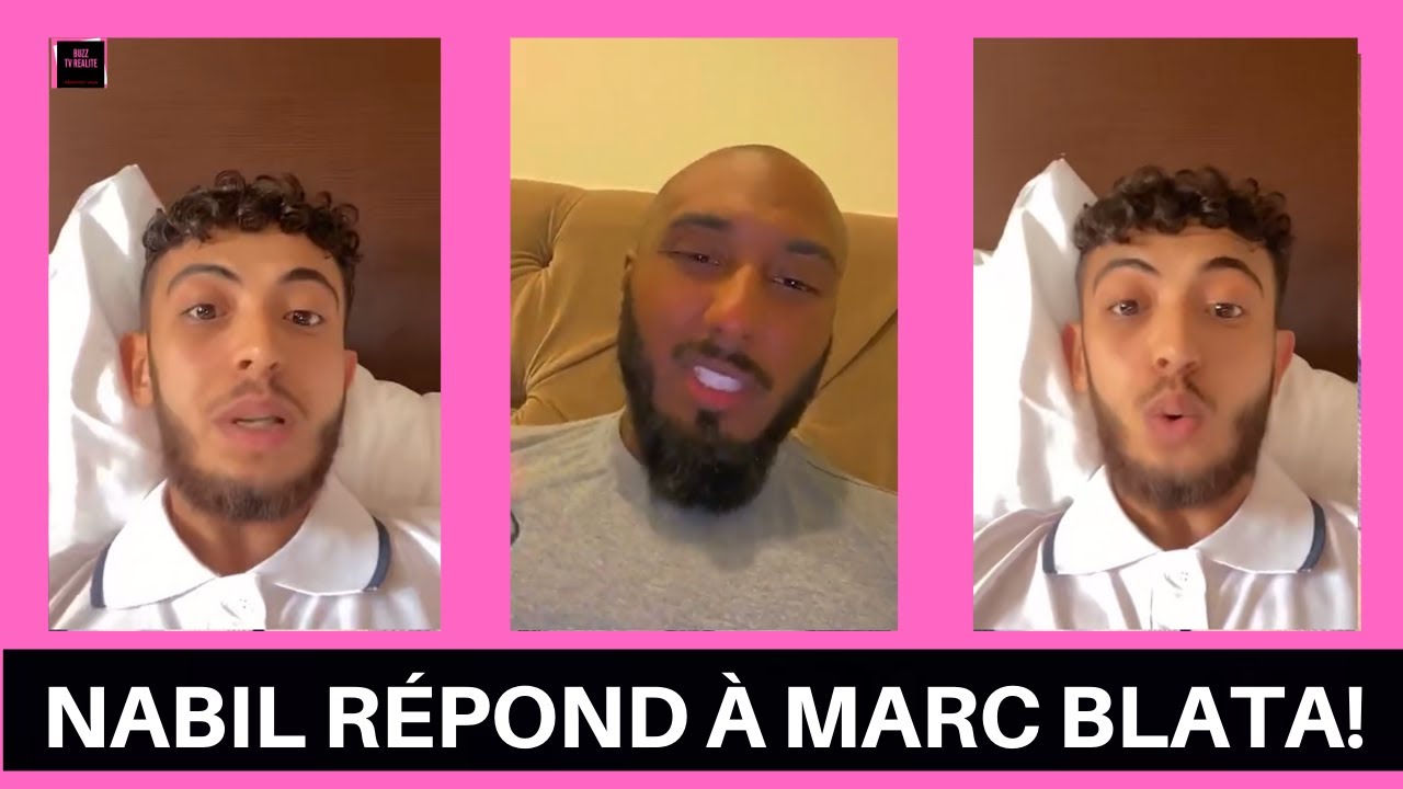 NABIL RÉPOND À MARC BLATA!