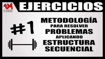 #1 Metodología para resolver problemas aplicando estructura secuencial