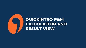 quickintro P&M calculation and result view