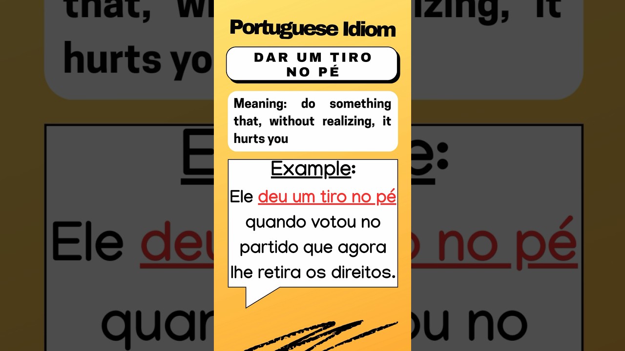 Portuguese Idiomatic Expression: dar um tiro no pé 