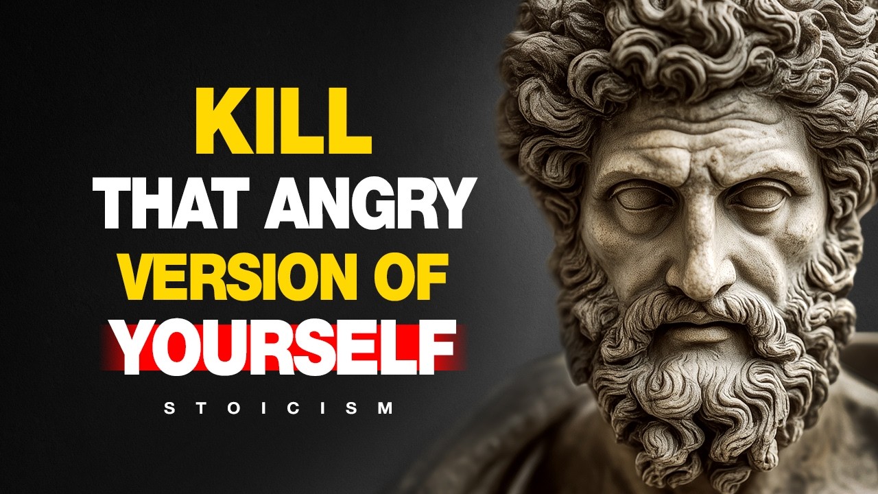 Kill the Angry Version Within | STOICISM