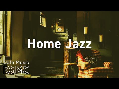 Home Jazz: Coffee Time Jazz & Bossa Nova - Dreamy and Soft Jazz Cafe Music to Relax at Home