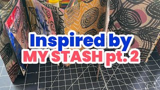 Inspired by my Stash pt. 2 w/ Sarahbeme