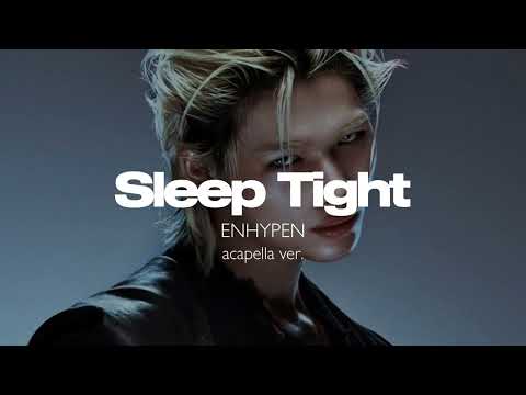 ENHYPEN Sleep Tight Clean Acapella 