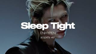 Enhypen  Sleep Tight clean Acapella