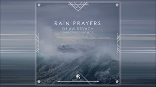 Dj Avi Revach - Rain Prayers [Cafe De Anatolia]