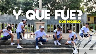 Y QUE FUE? by Don Miguelo | Zumba | TML Crew Mav Cunanan