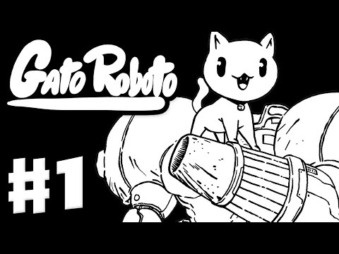 Gato Roboto - Gameplay Walkthrough Part 1 - A Cat in a Mech Suit! (Nintendo Switch)