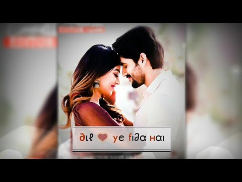 Yuhi Nahi Tujhpe Dil Ye Fida Hai 💓 || Arijit Singh ||Love Whatsapp Status 😍 || AndroLyrics