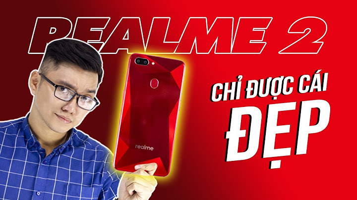 Đánh giá điện thoại realme 2 3gb 32gb