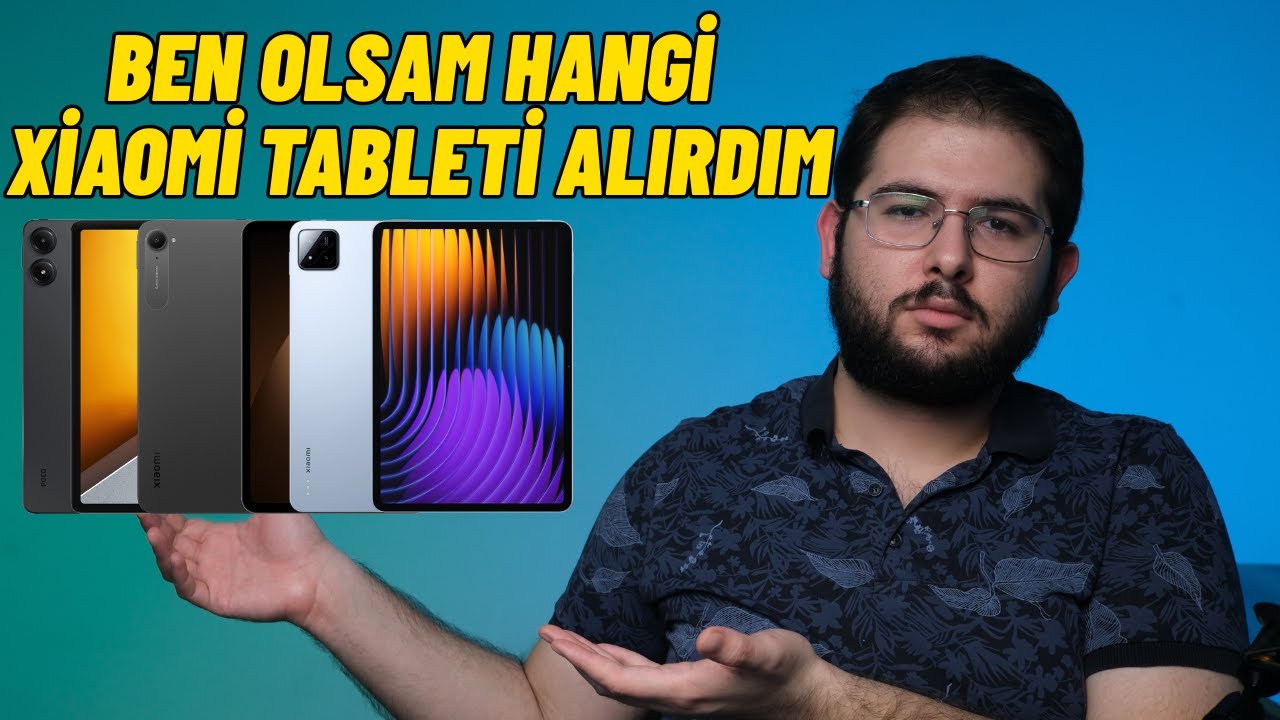 Ben Olsam Hangi Xiaomi Tableti Alırdım - Her Fiyattan Xiaomi Tablet Önerisi