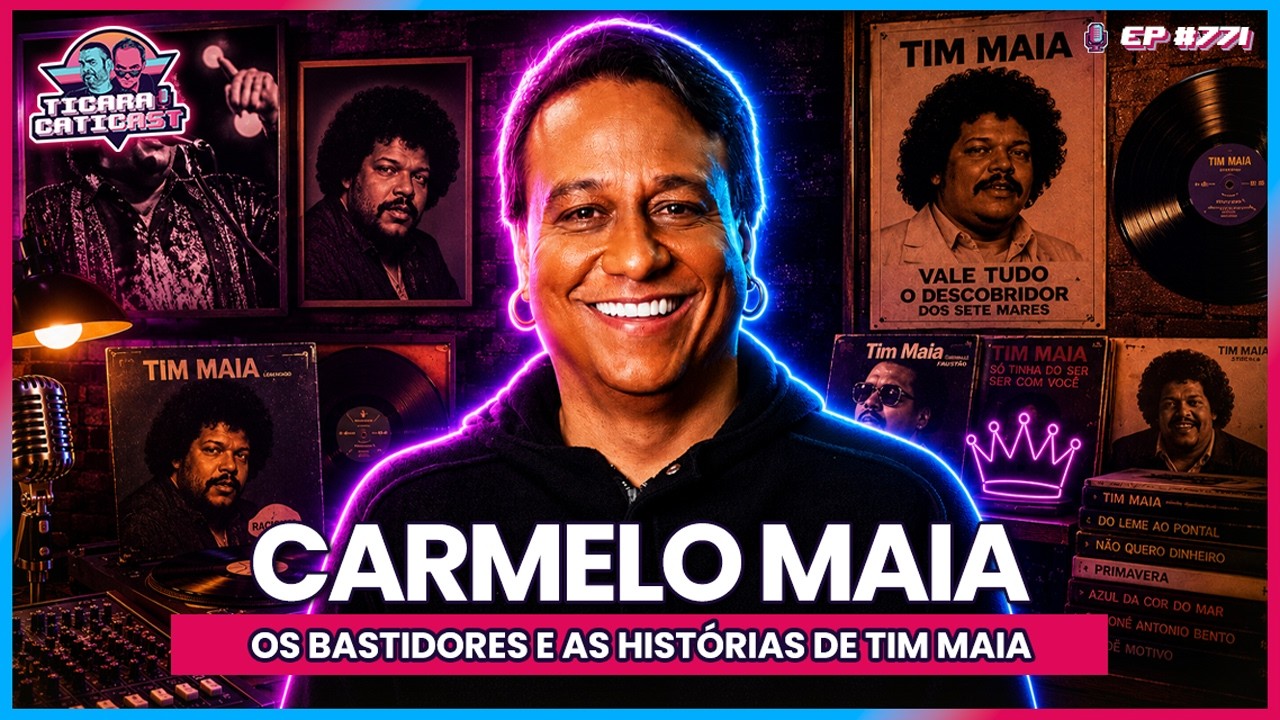 AS HISTÓRIAS INSANAS DE TIM MAIA - CARMELO MAIA - TICARACATICAST | EP 771