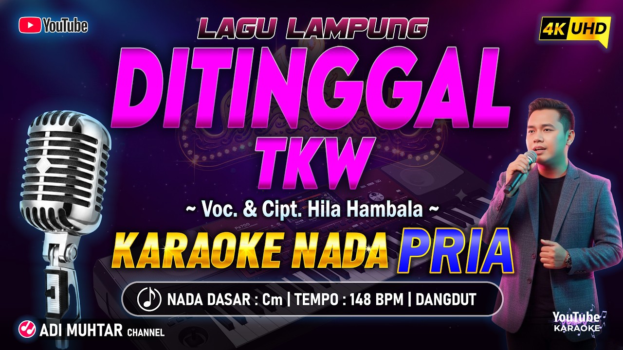 Ditinggal Tkw Karaoke Nada Pria / Cowok | Lagu Lampung | Voc. & Cipt. Hila Hambala | Musik Dangdut