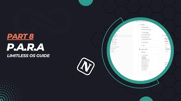 How to Work in Notion Using P.A.R.A (Second Brain) Method - Limitless OS Template Guide 8