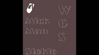 Mick Man - Stokie