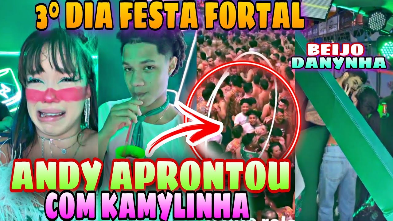 EITA! KAMYLINHA CHOROU MUITO NA FESTA DO FORTAL+ ANDYN FOI PARA PISTA E APRONTOU? ELA NÃO QUER MAIS😱