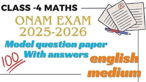  STD 4  Maths First Term Examination Model Question Paper 2025-2026/Onam  Exam Model question paper 
