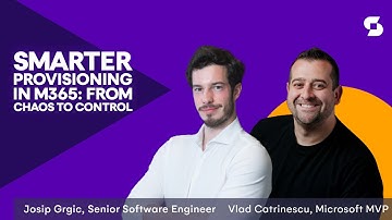 Smarter Provisioning in M365: From chaos to control - Vlad Catrinescu
