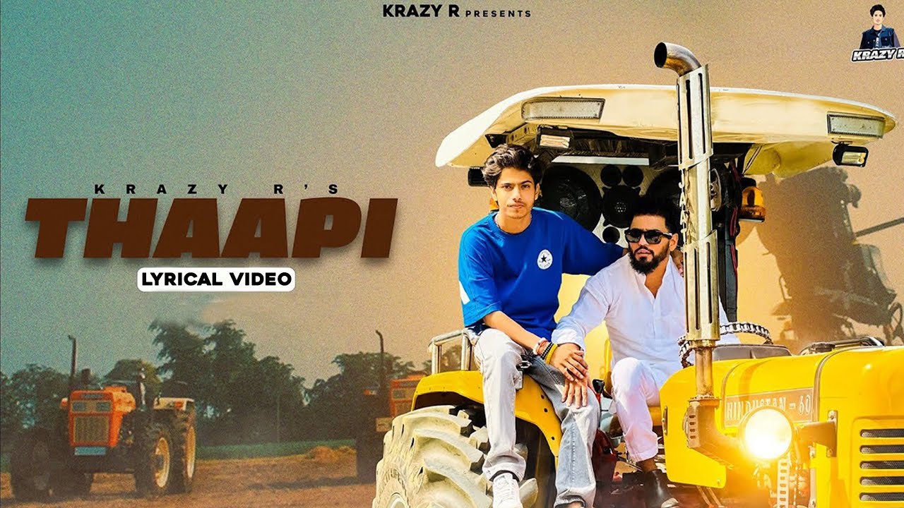 KRAZY R : THAAPI (Lyrical Video) | New Haryanavi songs #neerajgoyat # ...