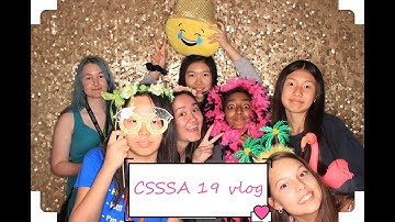 CSSSA 2019 vlog💓